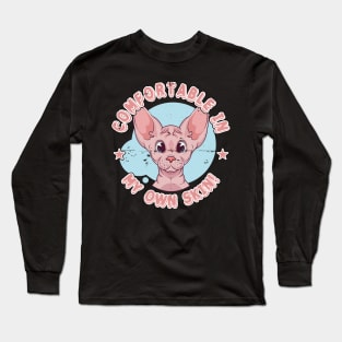 Comfortable In My Own Skin, Sphynx Cat Long Sleeve T-Shirt